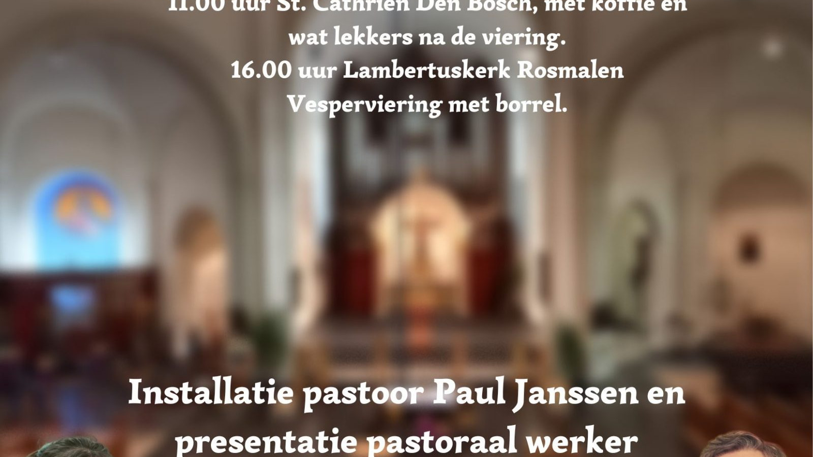 Installatie pastoor Paul Janssen en presentatie pastoraal werker Johanneke Bosman
